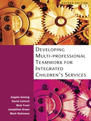 cover image of Developing Multi-professional Teamwork for Integrated Children's Services